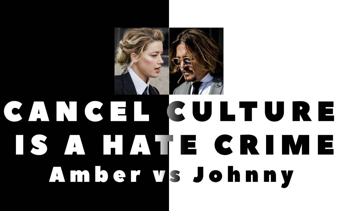 #CancelCultureisaHateCrime: The Canceling of Amber Heard